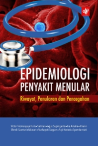 E-Book Epidemologi Penyakit Menular : Riwayat,Penularan dan Pencegahan