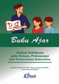 E-Book Buku Ajar Asuhan Kebidanan pada Remaja, Prakonsepsi dan Perencanaan Kehamilan