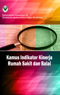 E-Book Kamus Indikator Kinerja Rumah Sakit dan Balai