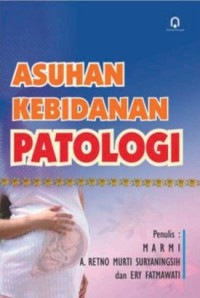 Asuhan Kebidanan  Patologi