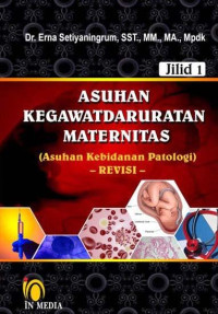 Asuhan Kegawatdaruratan Maternitas (Asuhan Kebidanan Patologi)
