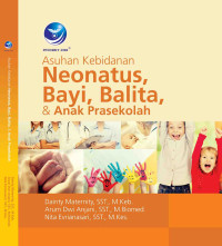 Asuhan Kebidanan Neonatus, Bayi , Balita, & Anak Prasekolah