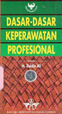 Dasar -  Dasar Keperawatan Profesional
