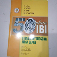 50 tahun Bidan menyongsong masa depan