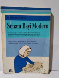 Senam Bayi Modern: Permainan dan Latihan Sebagai Penunjang Gerakan Mengenal Perkembangan-perkembangan yang Salah, Kelebihan dan Kekurangan Alat Perlangkapan Bayi