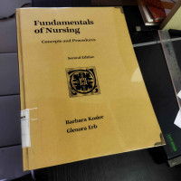 Fundamentals Of Nursing : Concepts and Procedures