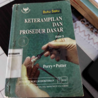 Buku Saku : Keterampilan Dan Prosedur Dasar
