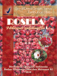 E-Book Serial Data Ilmiah Terkini: Tumbuhan Obat : Rosela : Hibiscus Sabdariffa L.