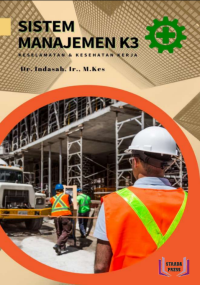 E-Book Sistem Manajemen K3 : Keselamatan dan Kesehatan Kerja