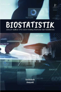 E-Book BIOSTATISTIK : Sebuah Aplikasi SPSS dalam Bidang Kesehatan dan Kedokteran