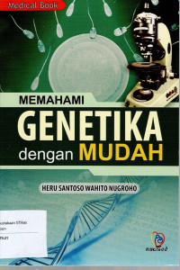 Memahami Genetika Dengan Mudah