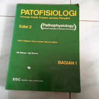 Patofisiologi : Konsep Klinik Proses-proses Penyakit ed 2 bag 1