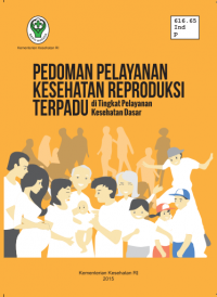 E-Book Pedoman Pelayanan Kesehatan Reproduksi Terpadu di Tingkat Pelayanan Kesehatan Dasar