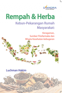 E-Book Rempah dan Herba Kebun-Pekarangan Rumah Masyarakat: Keragaman, Sumber Fitofarmaka dan Wisata Kesehatan-kebugaran