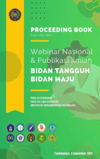 E-Book Prosiding Kebidanan Webinar Nasional dan Publikasi Ilmiah “Bidan Tangguh Bidan Maju” Tahun 2021