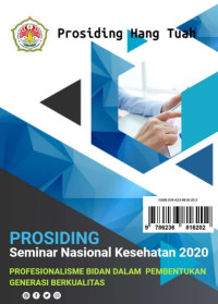 E-Book Prosiding Seminar Nasional Kesehatan 2020: Profesionalisme Bidan dalam Pembentukan Generasi Berkualitas