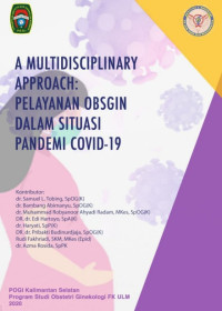 E-Book A Multidisciplinary Approach : Pelayanan Obsgin dalam Situasi Pandemi COVID-19
