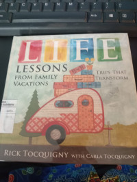 Life Lessons From Family Vacations Trips That Transform