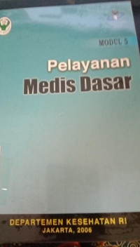 Pelayanan Medis Dasar : Modul 5