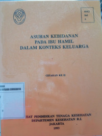 Asuhan Kebidanan Pada Ibu Hamil Dalam Konteks Keluarga