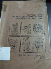 Prosedur Tetap Pemeriksaan Kehamilan dan Pertolongan Persalinan