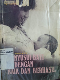Menyusui Bayi Dengan Baik dan Berhasil