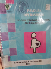 Panduan Operasional Pelayanan Persalinan dan Nifas Normal bagi Tenaga Kesehatan