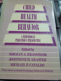 Child Health Behavior: A Behavioral Pediatrics Perspective