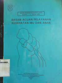 Bagan Acuan Pelayanan Kesehatan Ibu dan Anak