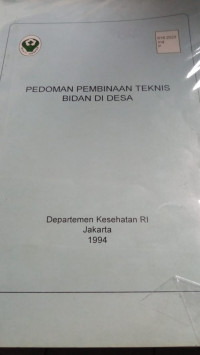 Pedoman Pembinaan Teknis Bidan di Desa