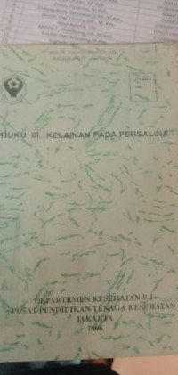 Kedaruratan Kebidanan : Buku Ajar untuk Program Pendidikan Bidan : buku III Kelainan Pada Persalinan