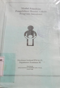 Modul Pelatihan Pengelolaan Rantai Vaksin Program Imunisasi