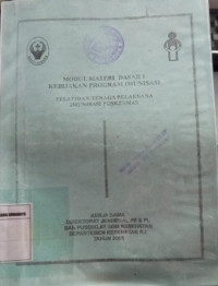 Modul Materi Dasar 1 Kebijakan Program Imunisasi: Pelatihan Tenaga Pelaksana Imunisasi Puskesmas