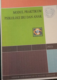 Modul Praktikum Psikologi Ibu Dan Anak 2015