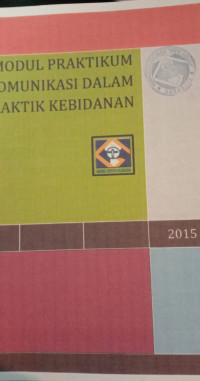 Modul Praktikum Komunikasi Dalam Praktik Kebidanan