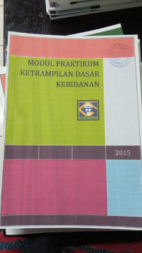 Modul Praktikum Ketrampilan Dasar Kebidanan