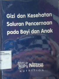 Gizi dan Kesehatan Saluran Pencernaan pada Bayi dan Anak