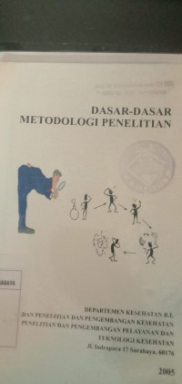 Dasar - Dasar Metodologi Penelitian