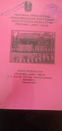 Pedoman Operasional Pengembangan Desa Siaga Bagi Petugas Kesehatan Propinsi Jawa Timur
