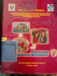 petunjuk Teknis: Program Kompensasi Pengurangan Subsidi Bahan Bakar Minyak Bidang Kesehatan (PKPS-BBM BIDKES): Penanganan Pengaduan Masyarakat