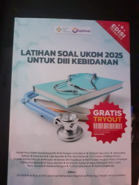Latihan Soal UKOM 2025 Untuk DIII Kebidanan