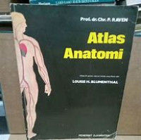 Atlas Anatomi: Untuk Umum dan Mahasiswa Kedokteran, Termasuk Perawat, Bidan, Ahli Kecantikan, Maseur dll.