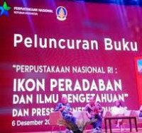 Perpustakaan Nasional Republik Indonesia: Ikon Peradaban dan Ilmu Prngetahuan = National Library of Repulic Indonesia: The Icon of Civilization and Knowledge