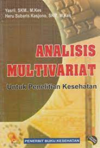 Analisis Multivariat Untuk Penelitian Kesehatan