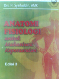 Anatomi Fisiologi untuk Mahasiswa Keperawatan