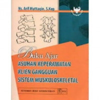 Buku Ajar Asuhan Keperawatan Klien Gangguan Sistem Muskuloskeletal