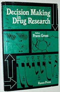 Decision Making in Drug Research