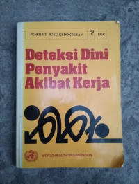 Deteksi Dini Penyakit Akibat Kerja