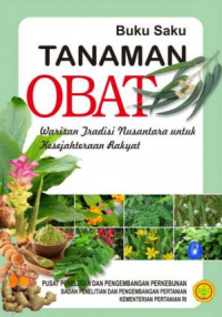 E-Book Tanaman Obat: Warisan Tradisi Nusantara untuk Kesejahteraan Rakyat