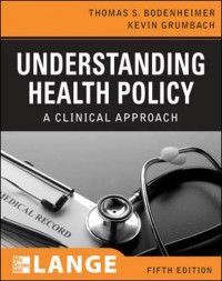 E-Book Understanding Health Policy: A Clinical Approach